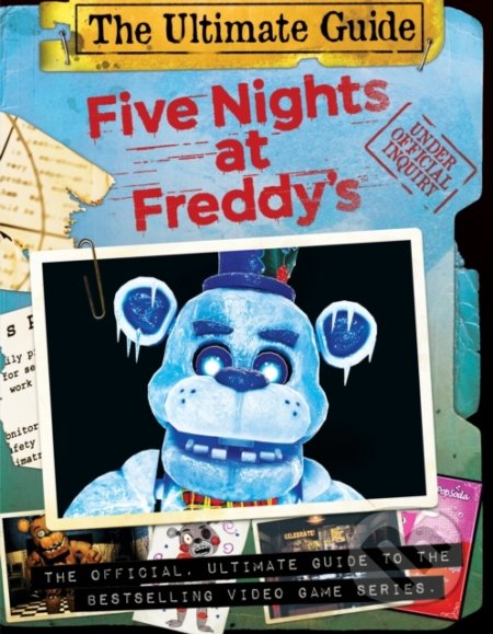 Five Nights at Freddy's: Ultimate Guide