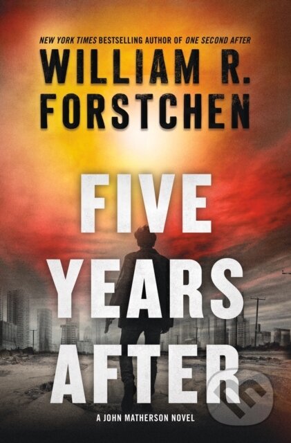 Five Years After (A John Matherson Novel)