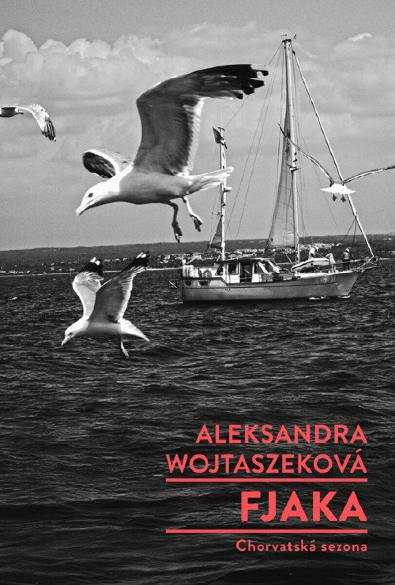 Fjaka - Chorvatská sezona