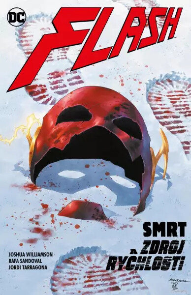 Flash 12 - Smrt a zdroj rychlosti - Joshua Williamson, Rafa Sandoval, Jordi Tarragona
