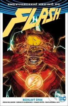 Flash 4: Bezhlavý úprk (Znovuzrození hrdinů DC)