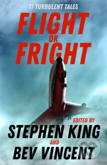 Flight or Fright (17 Turbulent Tales)