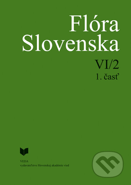 Flóra Slovenska VI/2 - 1. časť