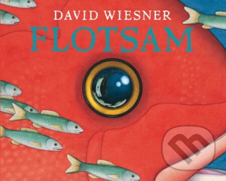 Flotsam (A Caldecott Award Winner)