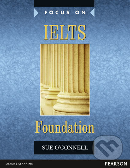 Focus on: IELTS Foundation - Coursebook