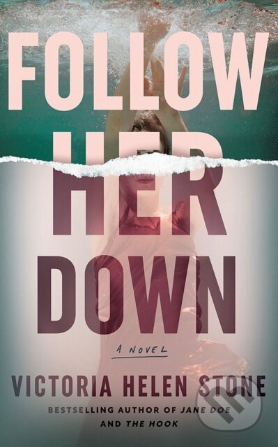 Follow Her Down (A Novel)