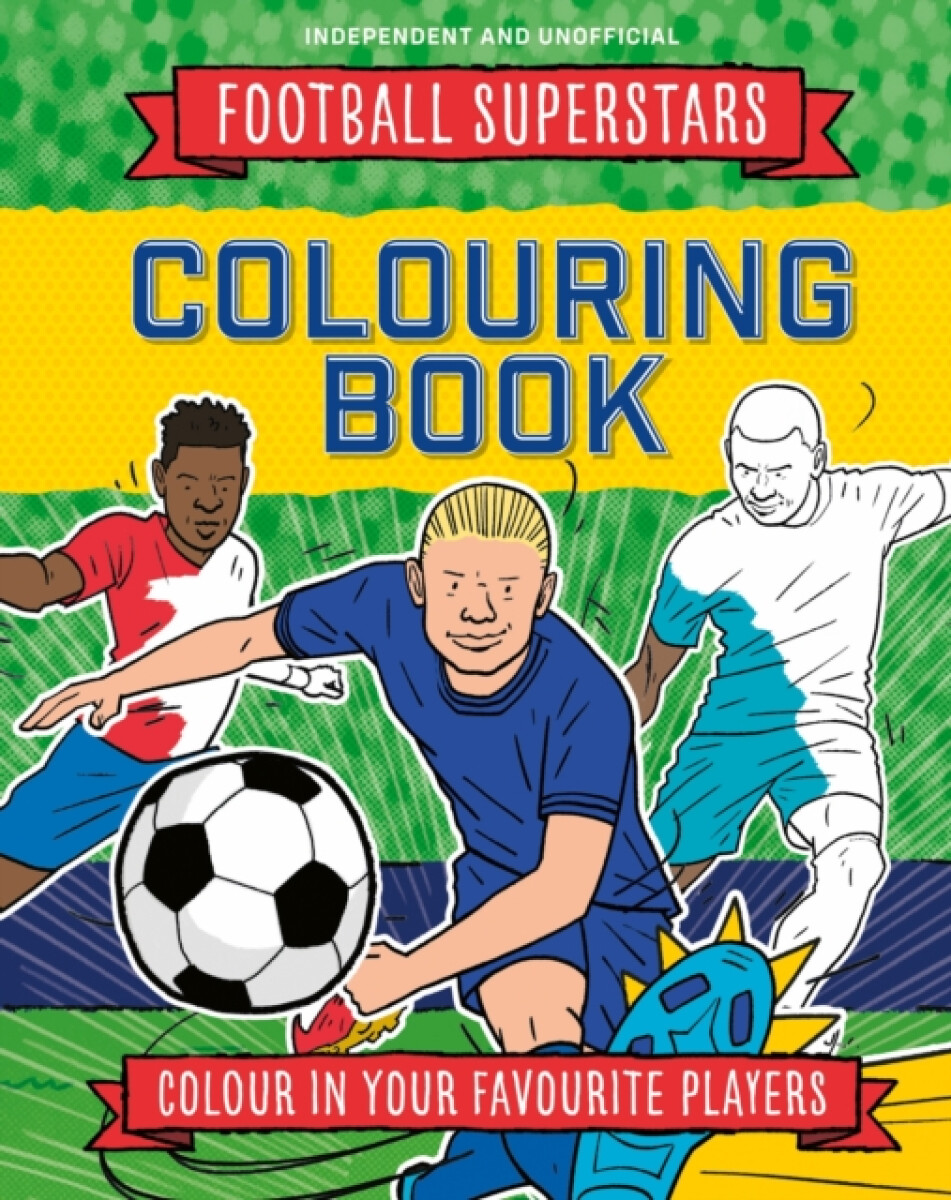 Football Superstars Colouring Book