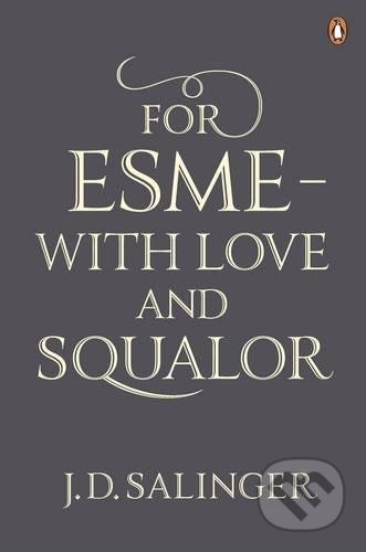 For Esme - with Love and Squalor