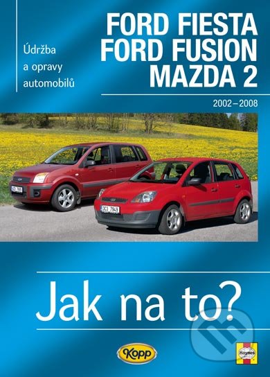Ford Fiesta, Ford Fusion, Mazda 2 (2002 -2008)