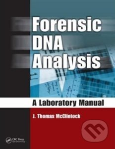 Forensic DNA Analysis (A Laboratory Manual)