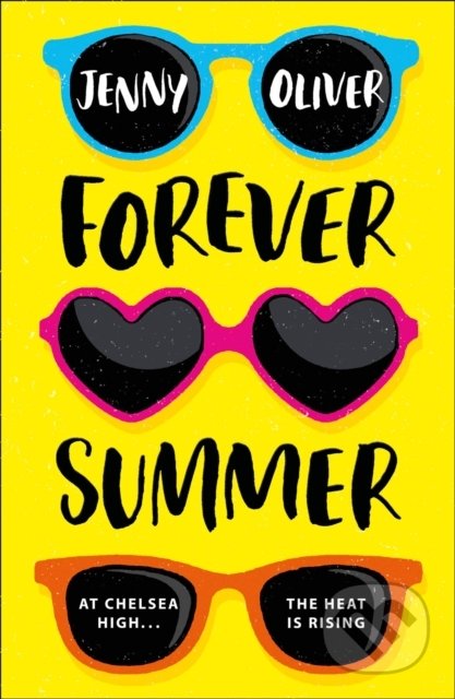 Forever Summer (A Chelsea High Novel)
