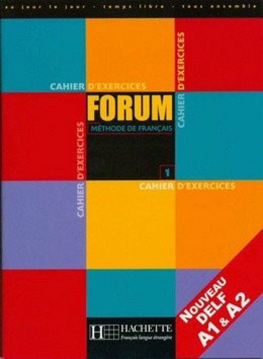 Forum 1/A1-A2 - Cahier d´exercices