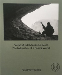 Fotograf odcházejícího světa. Photographer of a Fading World