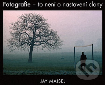 Fotografie – to není o nastavení clony