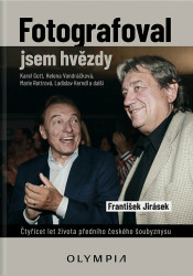 Fotografoval jsem hvězdy (40 let života předního českého šoubyznysu) - kniha z kategorie Fotografie