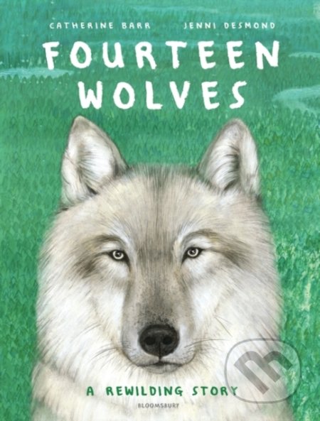 Fourteen Wolves (A Rewilding Story)