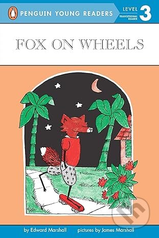 Fox On Wheels ((Penguin Young Readers, Level 3)