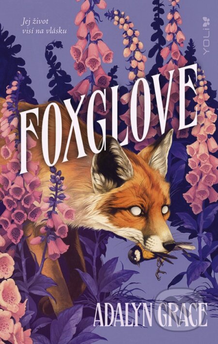 Foxglove (Jej život visí na vlásku)