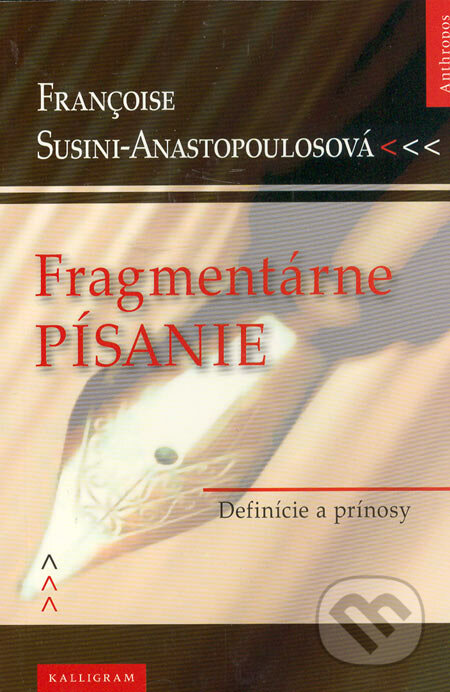 Fragmentárne písanie (Definície a prínosy)