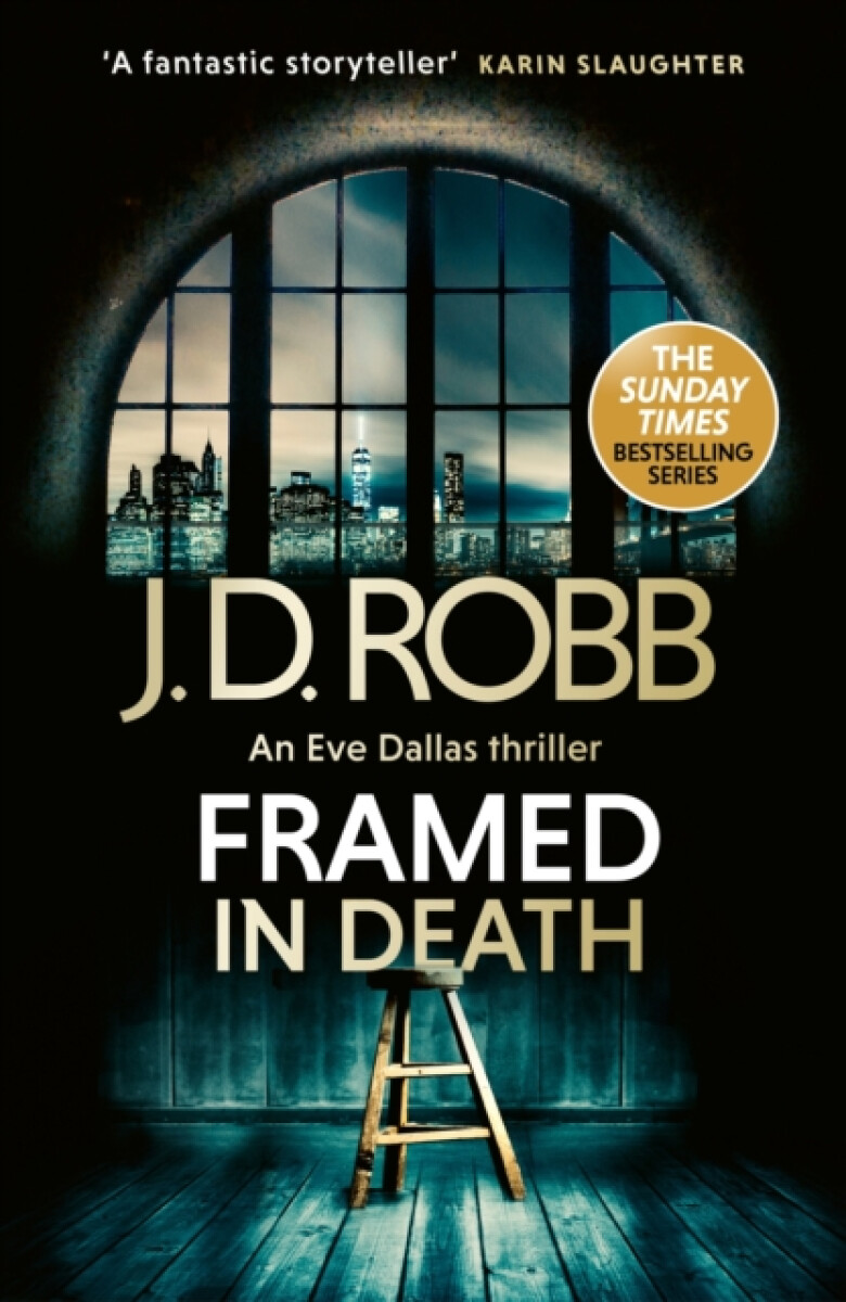 Framed In Death: An Eve Dallas thriller (In Death 61)