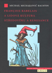 Francois Rabelais a lidová kultura středověku a renesance - kniha z kategorie Beletrie