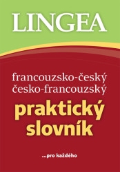 Francouzsko-český, česko-francouzský praktický slovník ...pro každého - kniha z kategorie Jazykové učebnice a slovníky