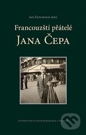 Francouzští přátelé Jana Čepa