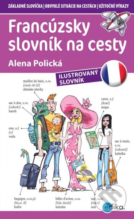 Francúzsky slovník na cesty (Ilustrovaný slovník)