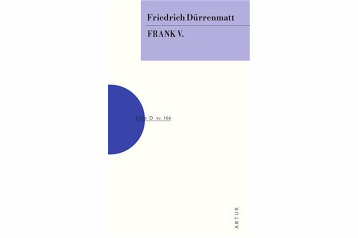 Frank V. - Friedrich Dürrenmatt