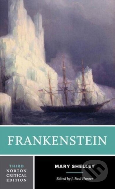 Frankenstein (A Norton Critical Edition)