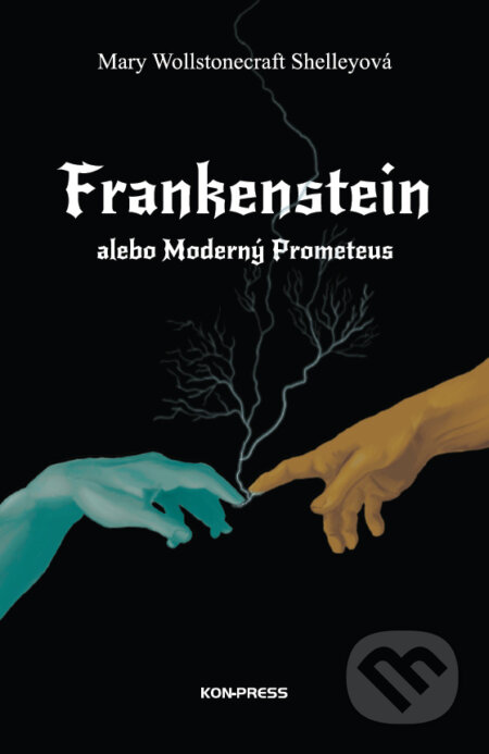 Frankenstein alebo Moderný Prometeus