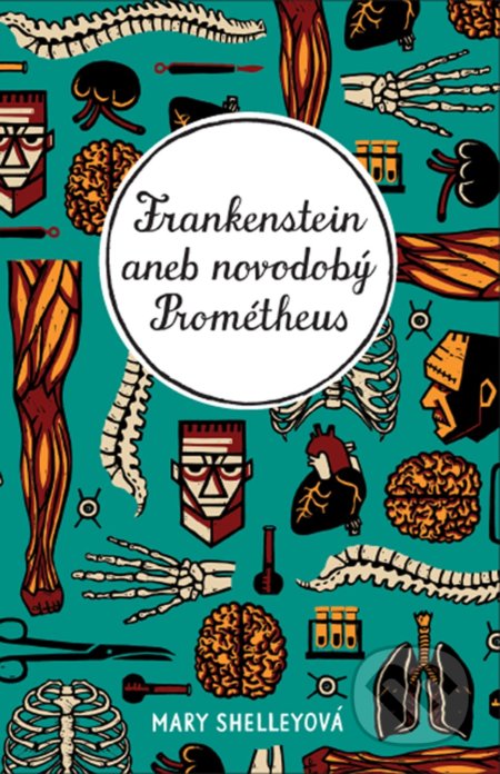Frankenstein (aneb novodobý Prométheus)
