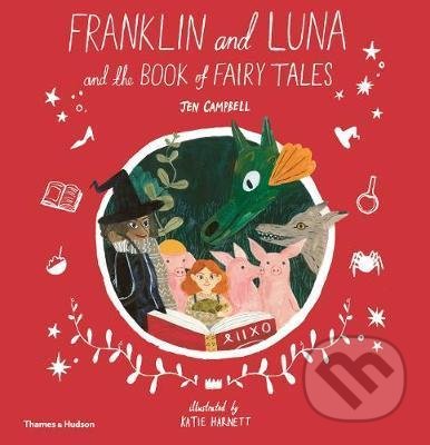 Franklin and Luna and the Book of Fairy Tales
