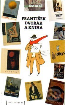 František Dvořák a kniha - kniha z kategorie Malířství a sochařství