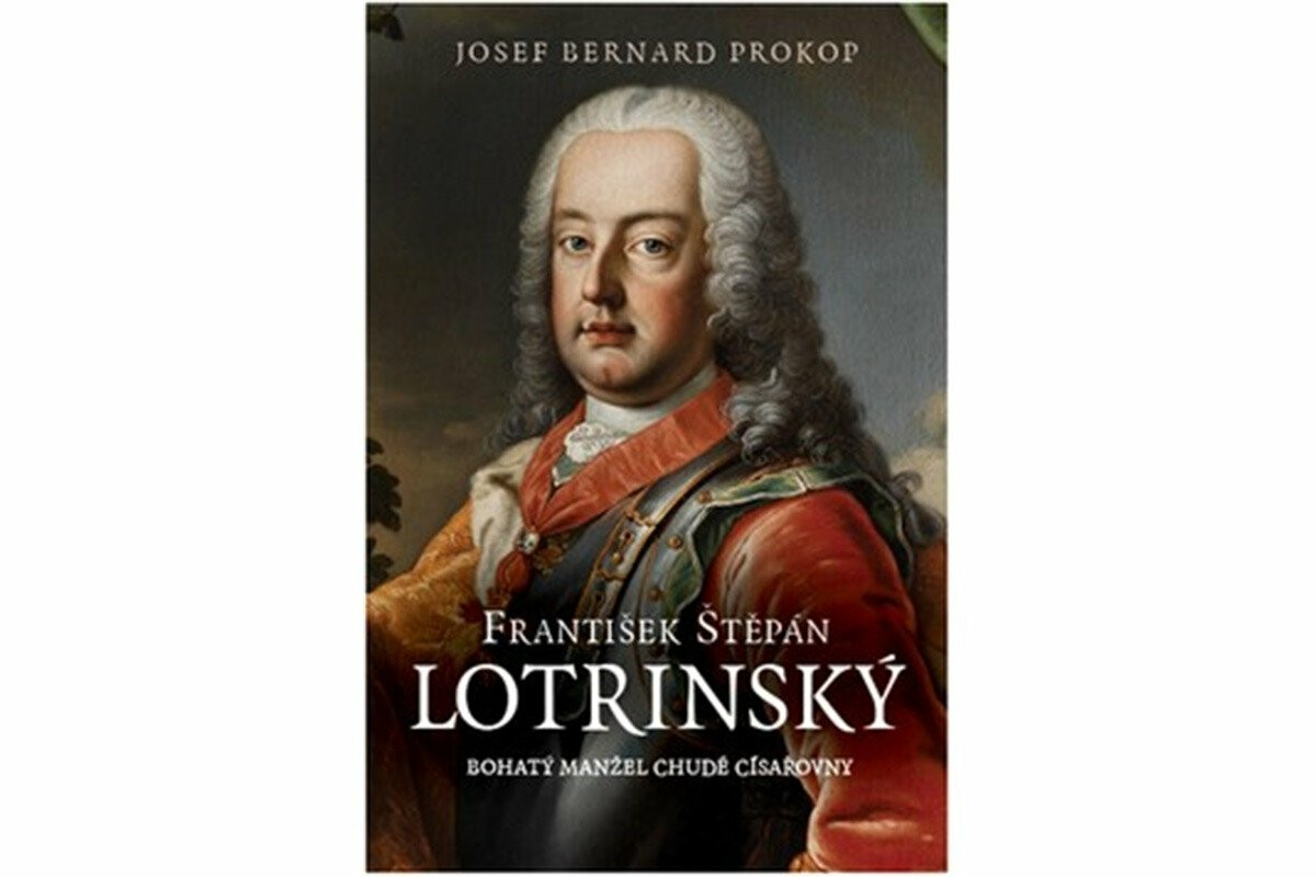 František Štěpán Lotrinský - Josef Bernard Prokop