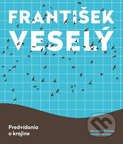 František Veselý - Predvídania o krajine