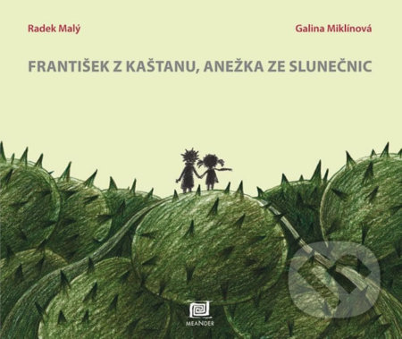 František z kaštanu, Anežka ze slunečnic