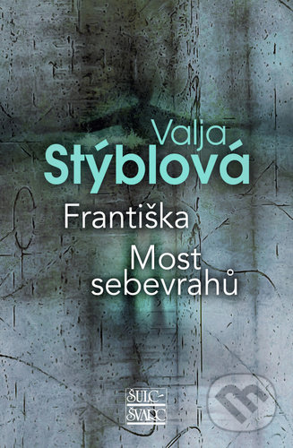 Františka - Most sebevrahů