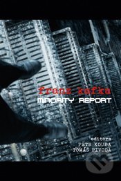 Franz Kafka - Minority Report