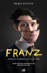 Franz (Kafkovo dílo je zamčené a klíče si vzal s sebou) - kniha z kategorie Společenská beletrie