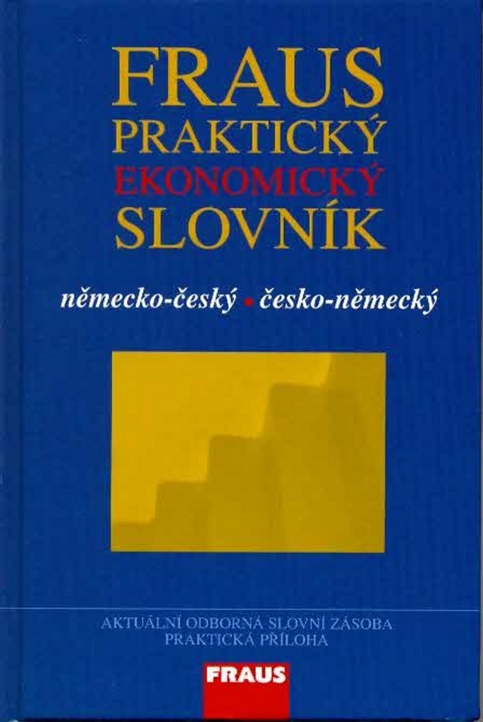 Fraus Praktický ekonomický slovník německo-český česko-německý