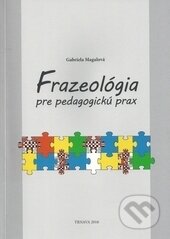 Frazeológia pre pedagogickú prax