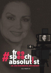 #freespeechabsolutist (Jak Janu Bobošíkovou ještě neznáte) - kniha z kategorie Životopisy