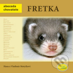 Fretka - Abeceda chovatele