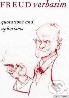 Freud Verbatim (Quotations and Aphorisms)