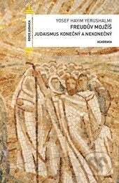 Freudův Mojžíš (Judaismus konečný a nekonečný)