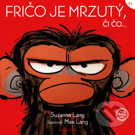Fričo je mrzutý, či čo...