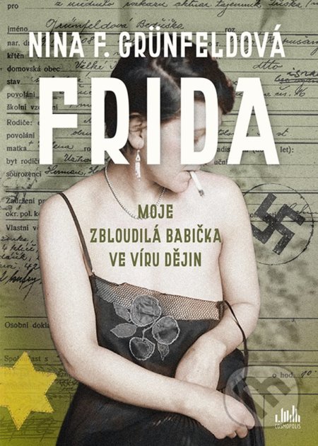 Frida (Moje zbloudilá babička ve víru dějin)