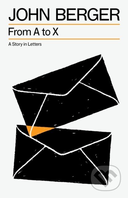 From A to X (A Story in Letters)