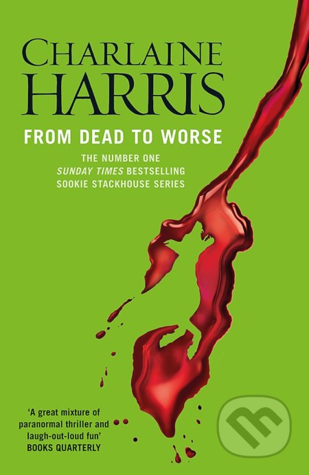 From Dead to Worse (A True Blood Novel)